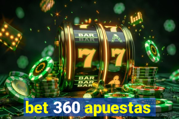 bet 360 apuestas